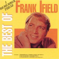 Frank Ifield - I Remember These - The Best Of Frank Ifield